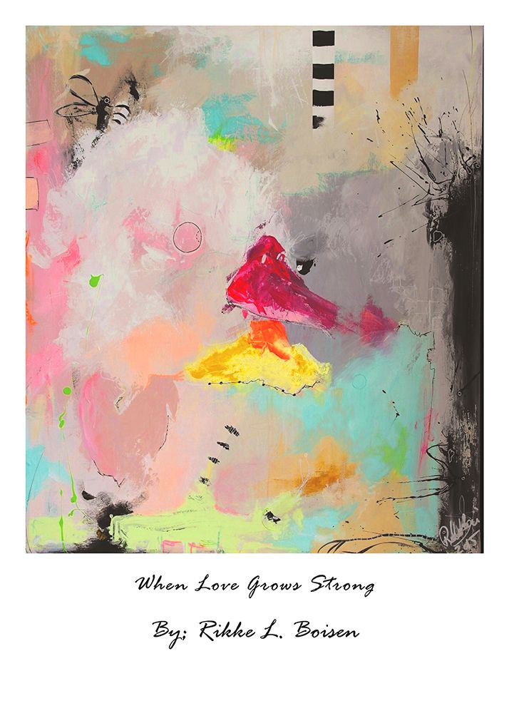 When Love Grows Strong art print by Rikke Londager Boisen for $57.95 CAD