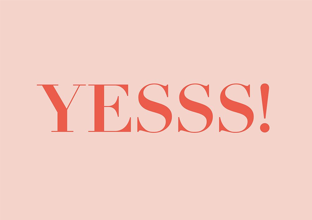 Yesss! art print by Saskia Nickles for $57.95 CAD