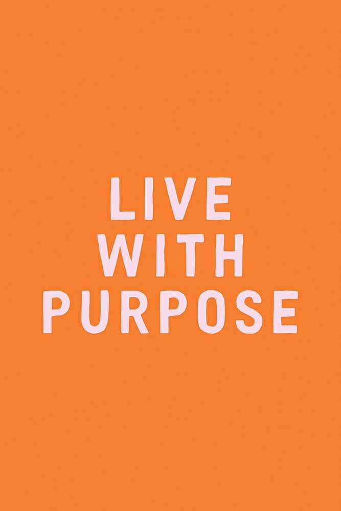 Live With Purpose art print by Frankie Kerr-Dineen for $57.95 CAD