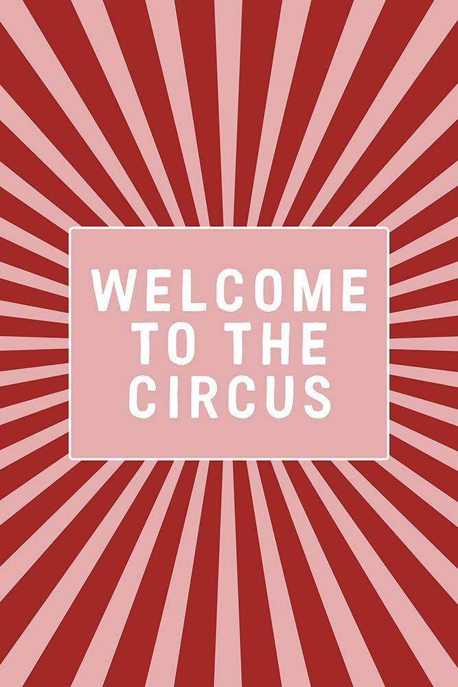 Welcome To the Circus art print by Frankie Kerr-Dineen for $57.95 CAD