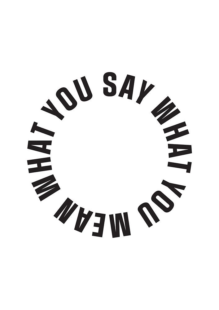 Say What You Mean art print by Frankie Kerr-Dineen for $57.95 CAD