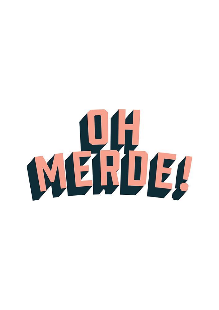 Oh Merde art print by Frankie Kerr-Dineen for $57.95 CAD