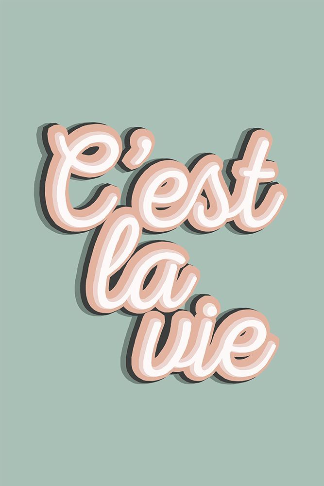 Cest La Vie art print by Frankie Kerr-Dineen for $57.95 CAD