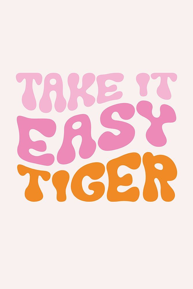 Take It Easy Tiger art print by Oju Design for $57.95 CAD