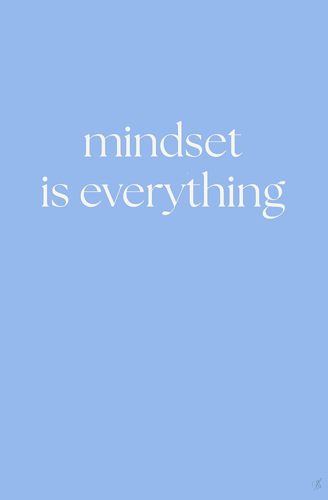 Mindset Is Everything art print by Anne-Marie Volfova for $57.95 CAD