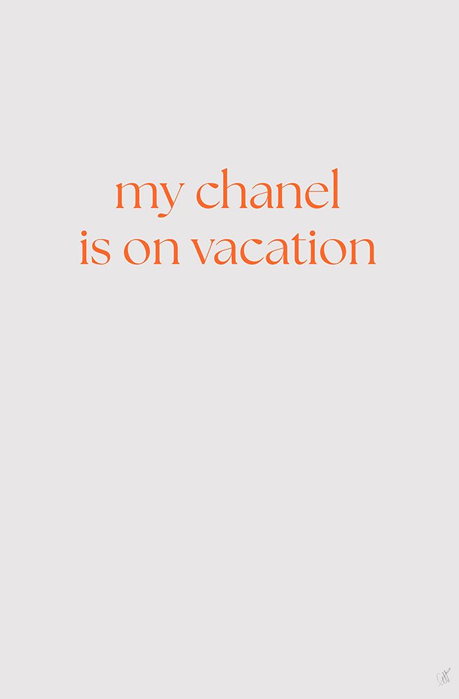 My Chanel Is On Vacation art print by Anne-Marie Volfova for $57.95 CAD