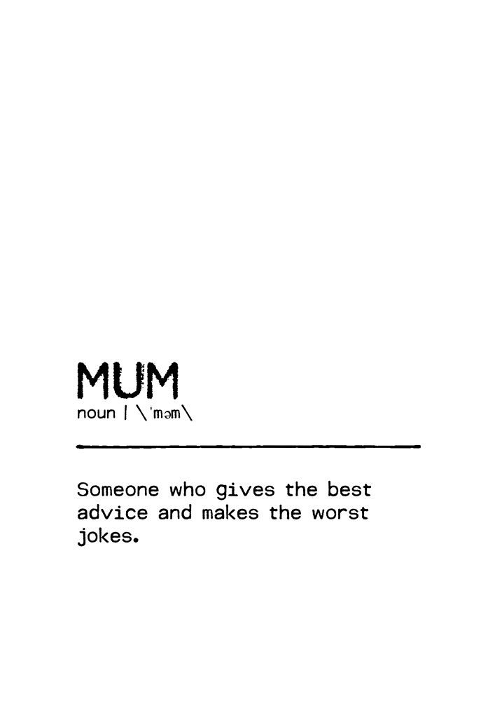 Quote Mum Worst Jokes art print by Orara Studio for $57.95 CAD