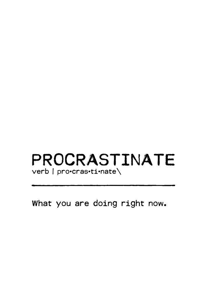 Quote Procrastinate Now art print by Orara Studio for $57.95 CAD
