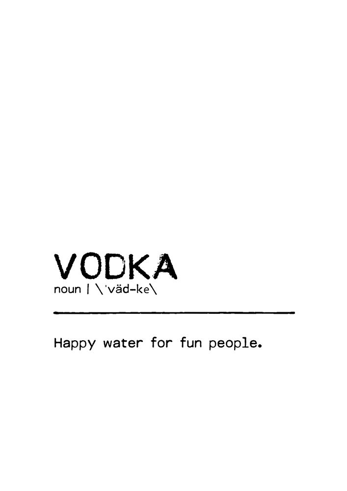Quote Vodka Fun art print by Orara Studio for $57.95 CAD