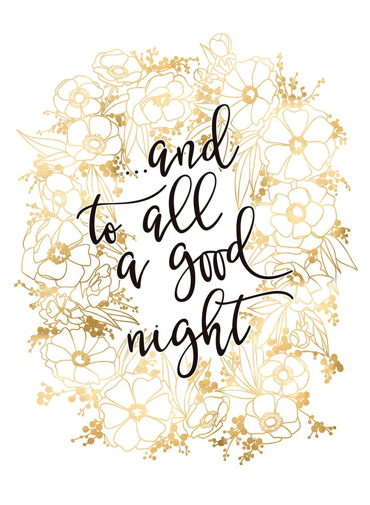 And To All A Good Night With Gold Flowers art print by Rosana Laiz Blursbyai for $57.95 CAD