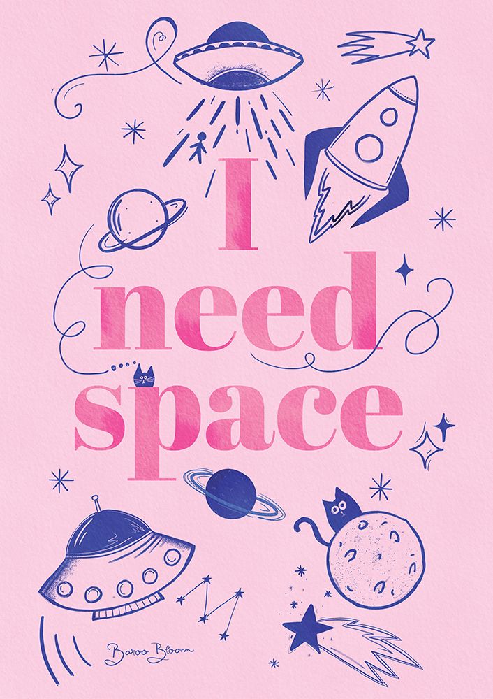 I Need Space A1 art print by Baroo Bloom for $57.95 CAD