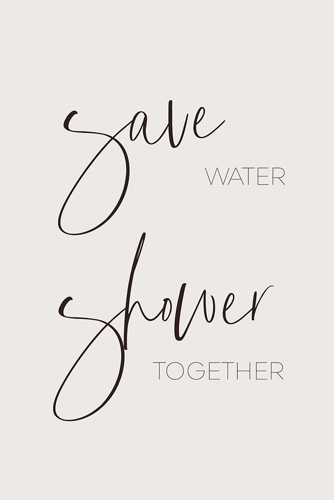 Save water - shower together art print by Melanie Viola for $57.95 CAD