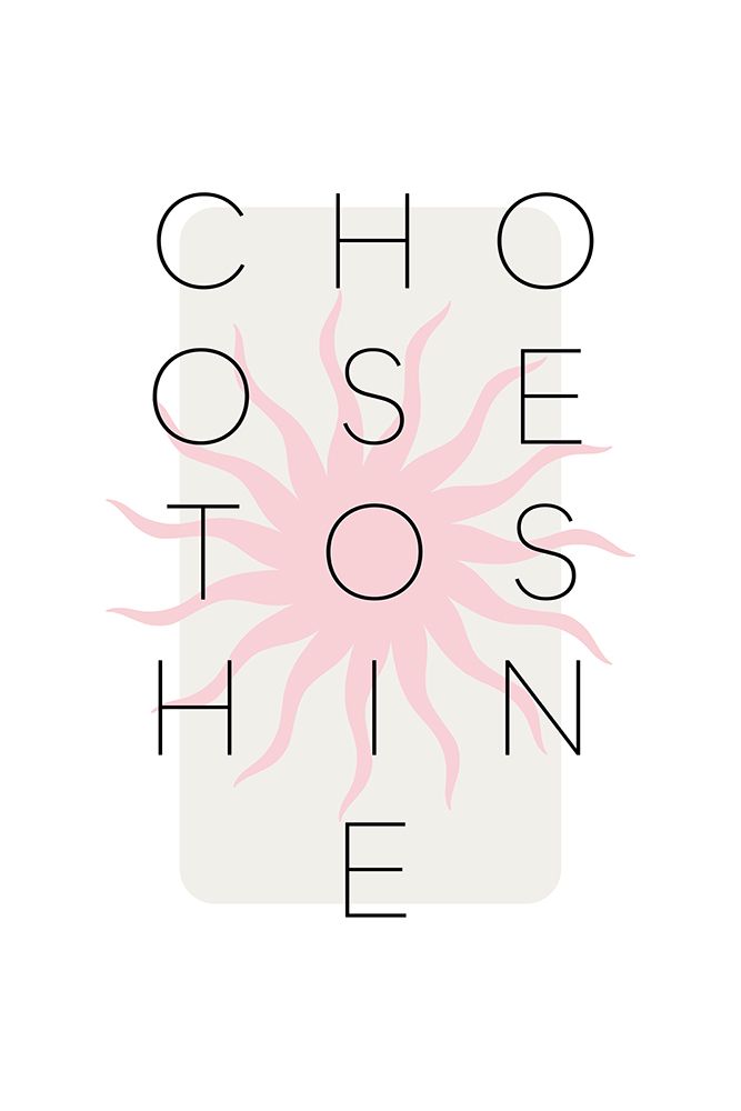 Choose to shine - pink art print by Melanie Viola for $57.95 CAD