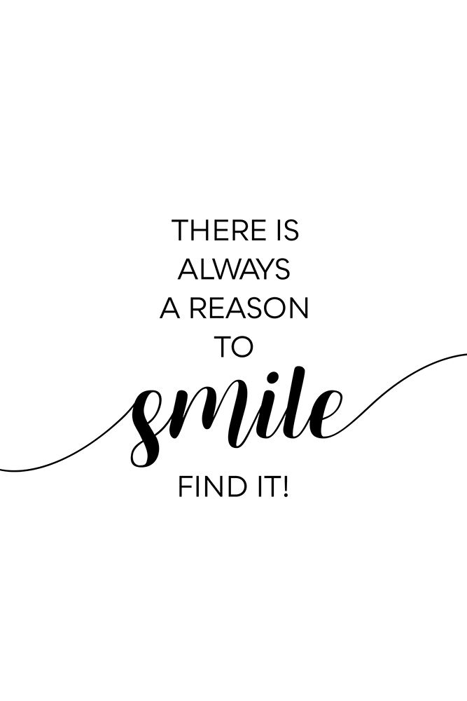 THERE IS ALWAYS A REASON TO SMILE art print by Melanie Viola for $57.95 CAD