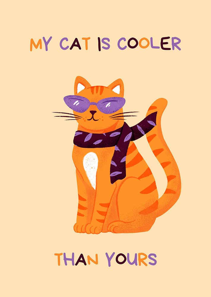 My cat is cooler Aurore Leprivey.png art print by Aurore Leprivey for $57.95 CAD