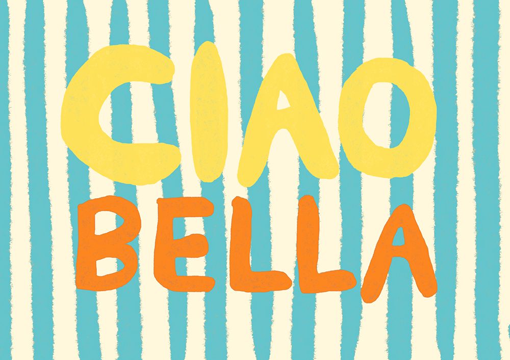 Ciao Bella V art print by Studio Dolci for $57.95 CAD