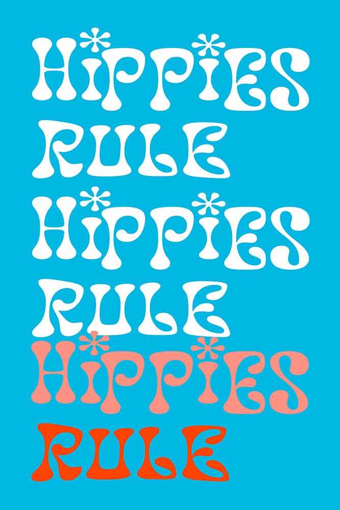 Hippies Rule art print by Project C for $57.95 CAD