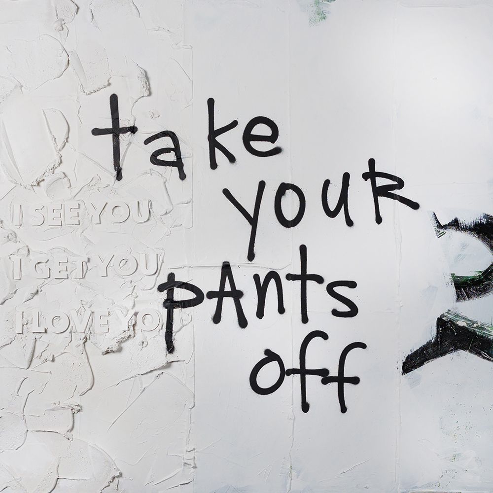 Take you rpants off art print by Kent Youngstrom for $57.95 CAD