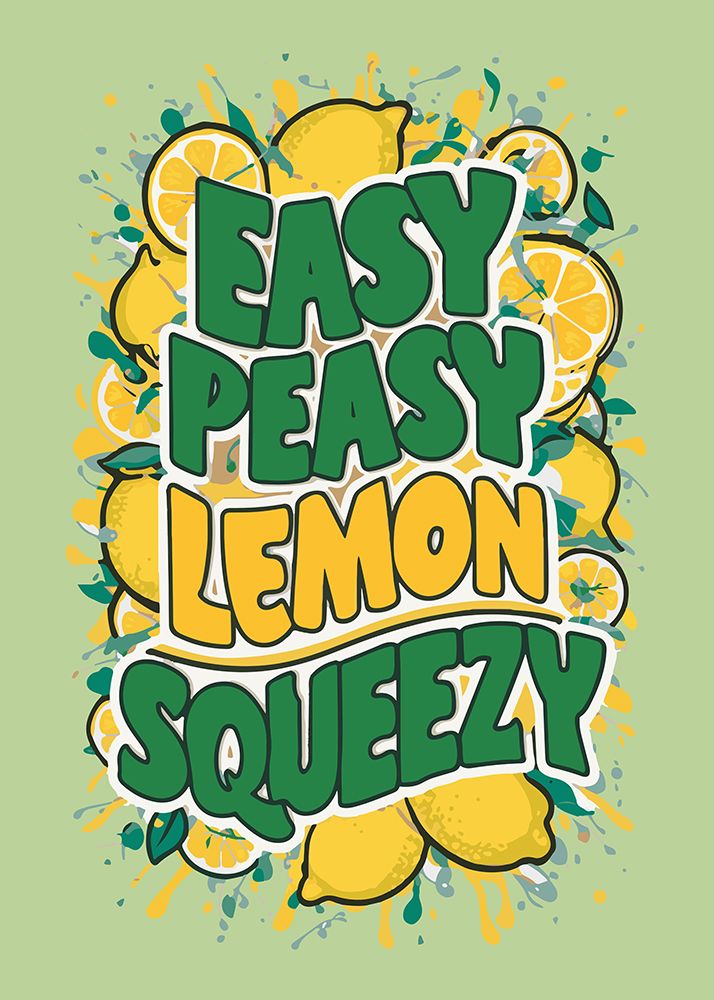Easy Peasy Lemon Squeezy 1 art print by Andreas Magnusson for $57.95 CAD