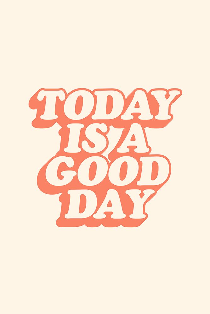 Today Is a Good Day Pantone Peach Fuzz Pictufy Collection art print by Brett Wilson for $57.95 CAD