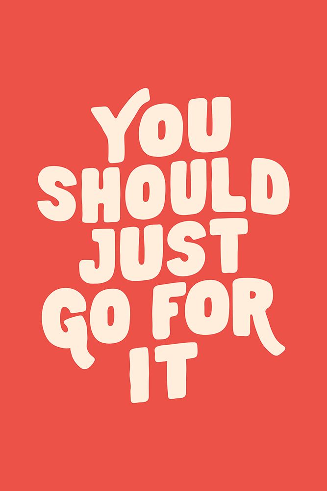 You Should Just Go for It Ed5248 art print by Brett Wilson for $57.95 CAD