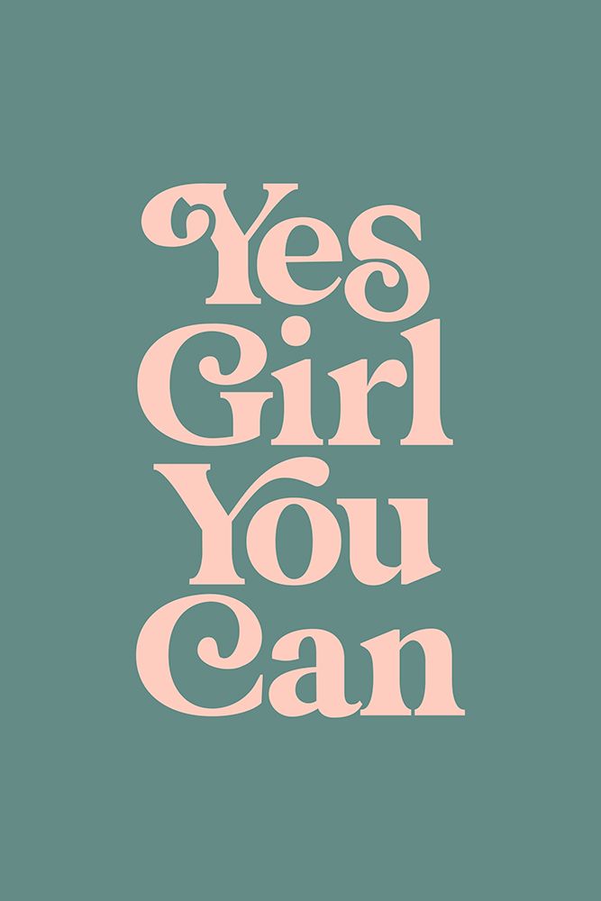 Yes Girl You Can 648c86 art print by Brett Wilson for $57.95 CAD