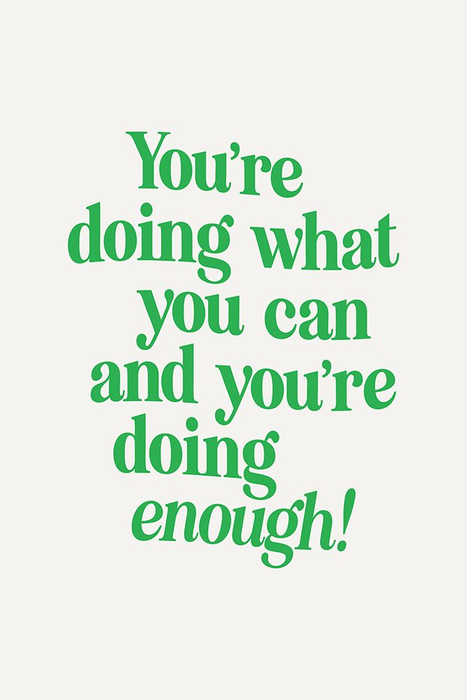 YouAnd#039;re Doing What You Can and YouAnd#039;re Doing Enough F5f3f0 art print by Brett Wilson for $57.95 CAD