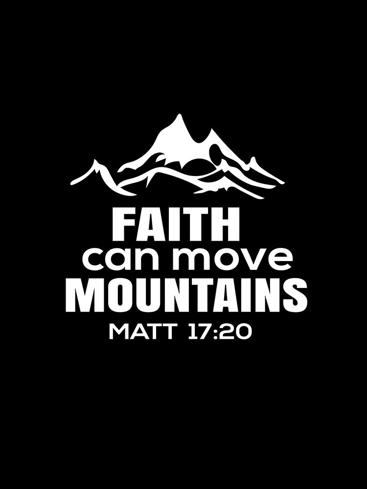 Faith Can Move Mountains art print by Happie Eagle for $57.95 CAD