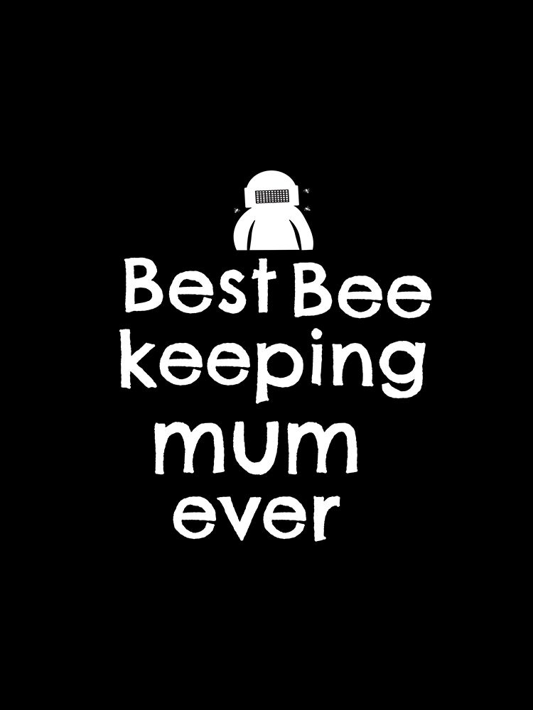 Best bee keeping mum ever art print by Happie Eagle for $57.95 CAD