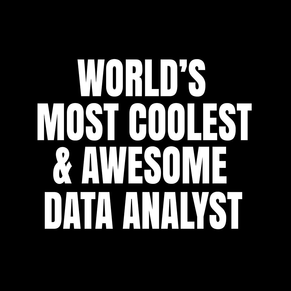 WorldAnd#039;s most coolest and awesome data analyst art print by Happie Eagle for $57.95 CAD