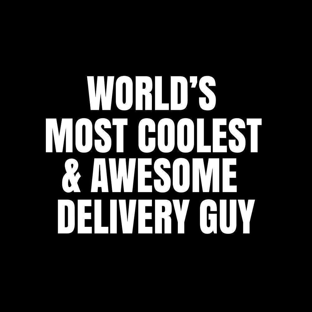 WorldAnd#039;s most coolest and awesome delivery guy art print by Happie Eagle for $57.95 CAD