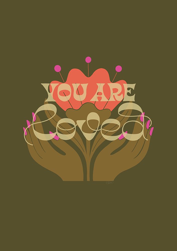 You Are Loved Green art print by Sofie Bjorkgren-Nase for $57.95 CAD
