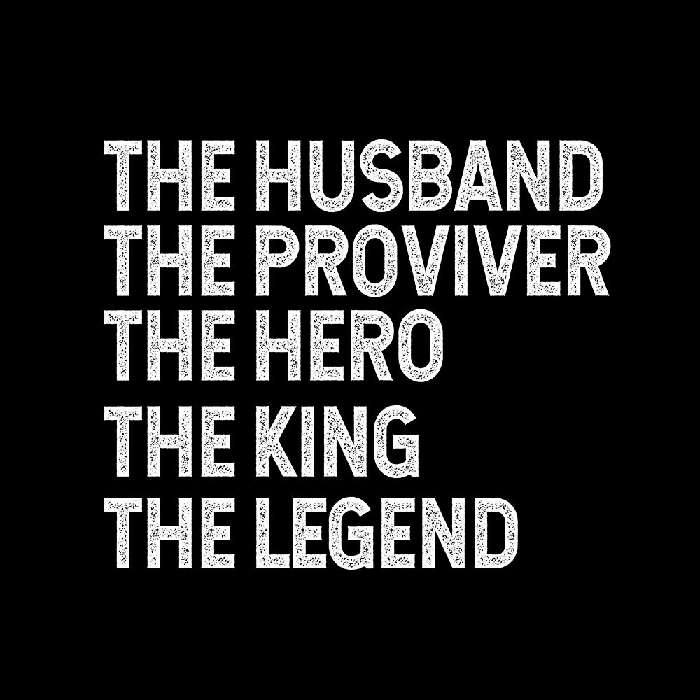 Husband Provider Hero Legend King art print by Happie Eagle for $57.95 CAD