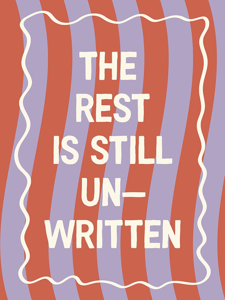 The Rest Is Still Unwritten art print by Frankie Kerr-Dineen for $57.95 CAD