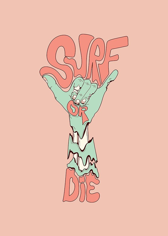 Surf or die art print by Stephen Wade for $57.95 CAD