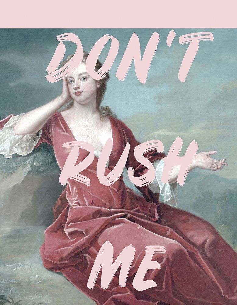 Dontrushme7090 art print by Grace Digital Art for $57.95 CAD