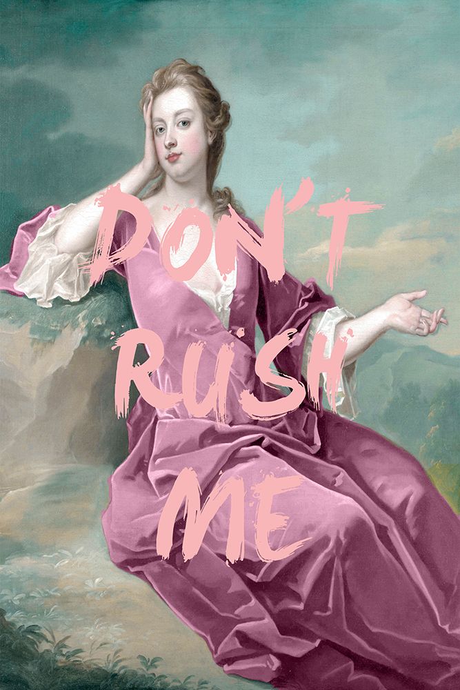 Dontrushmepink Ratio2x3 art print by Grace Digital Art for $57.95 CAD