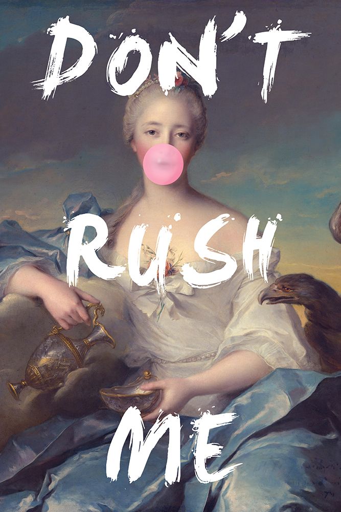 Dontrushme78 Ratio2x3 art print by Grace Digital Art for $57.95 CAD