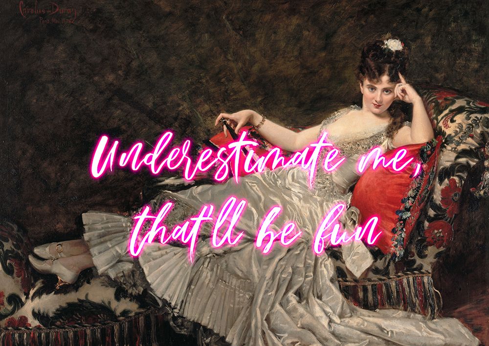 Underestimateme6 Ratioiso art print by Grace Digital Art for $57.95 CAD
