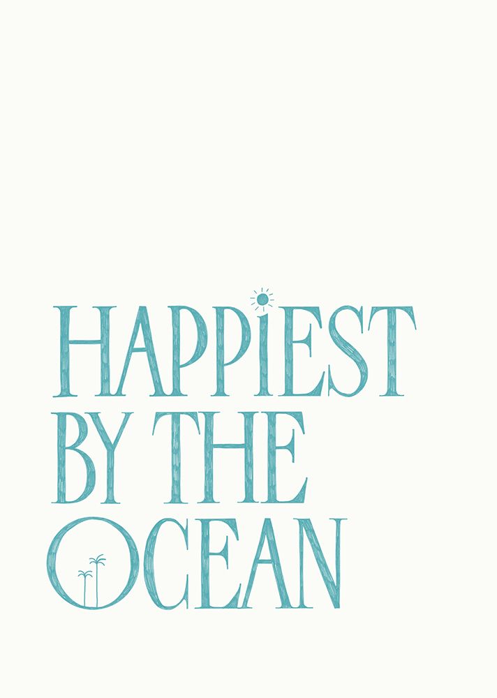 Happiest by the ocean - summer handlettering text a quote art print by Rio Soley for $57.95 CAD