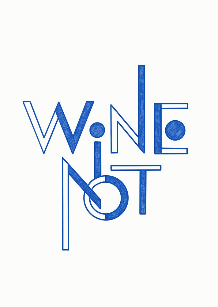 Wine Not hand-drawn text a quote art print by Rio Soley for $57.95 CAD