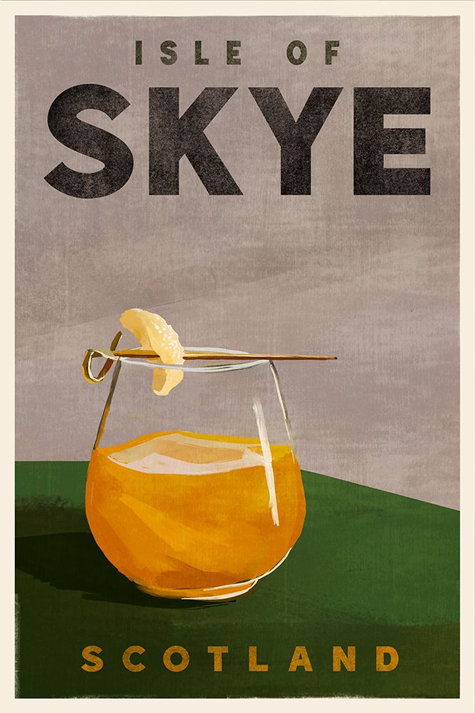 Isle Of Skye Scotland Scotch Cocktail Travel Poster art print by The Whiskey Ginger for $57.95 CAD