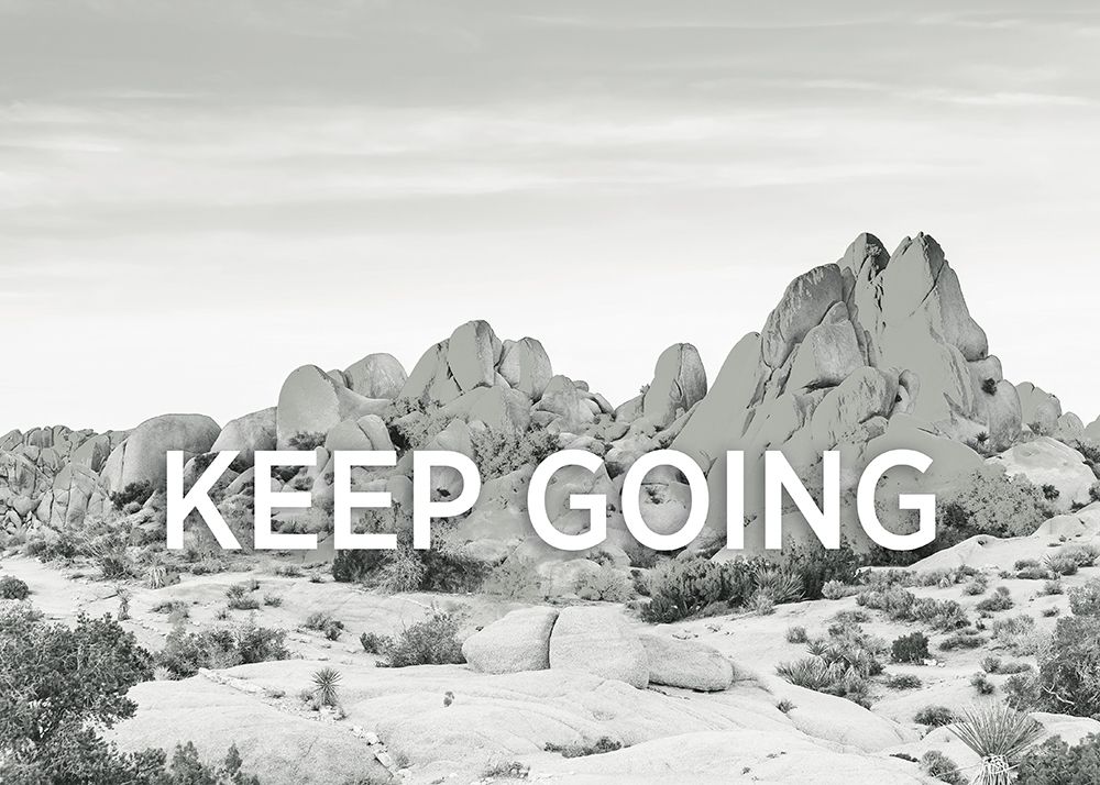 Keep Going art print by BRAUN Studio for $57.95 CAD