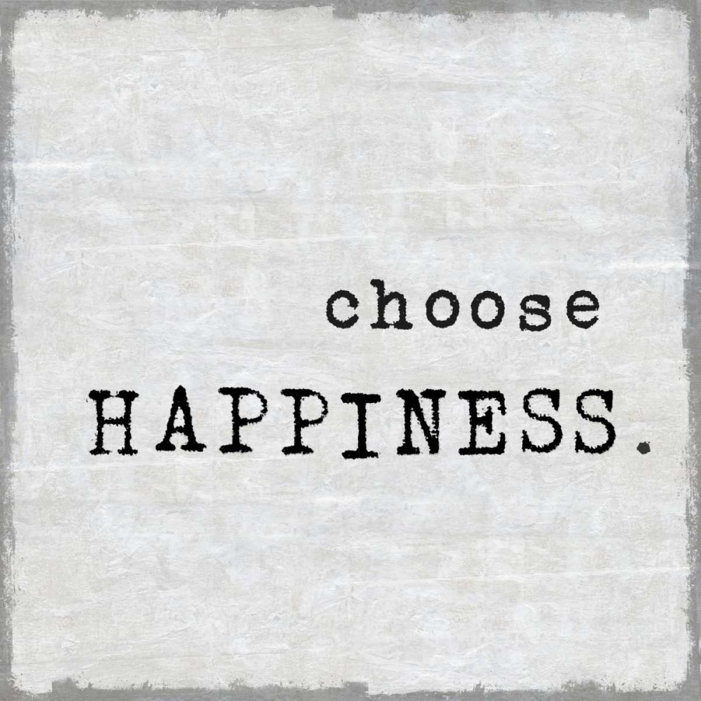 Choose Happiness art print by Jamie MacDowell for $57.95 CAD