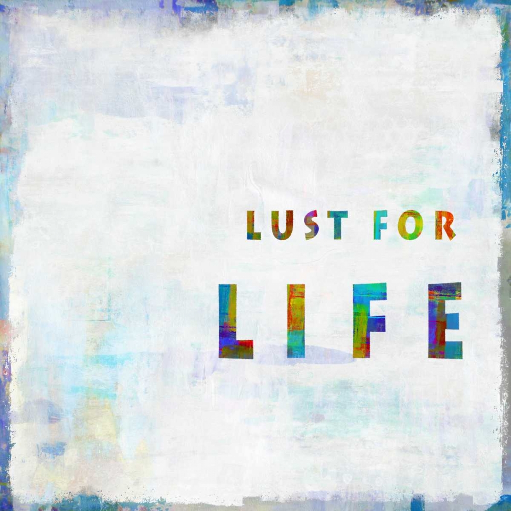 Lust For Life In Color art print by Jamie MacDowell for $57.95 CAD