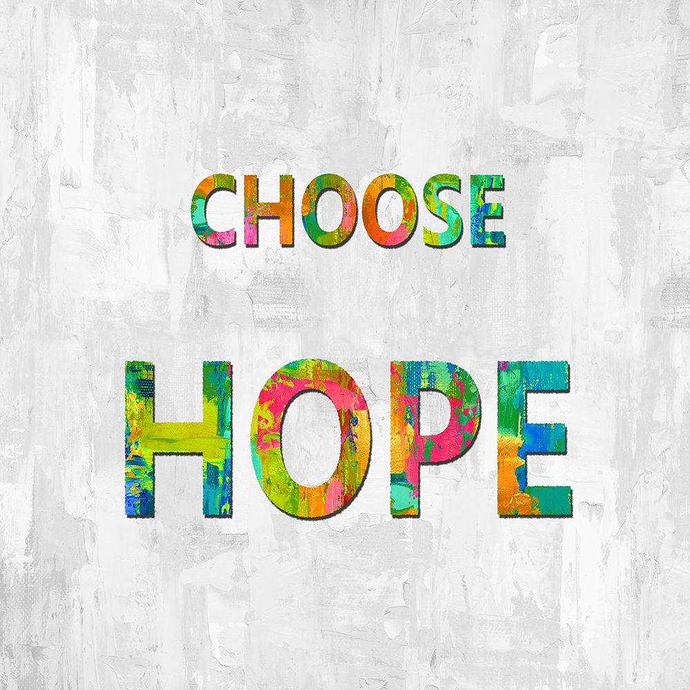 Choose Hope in Color art print by Jamie MacDowell for $57.95 CAD