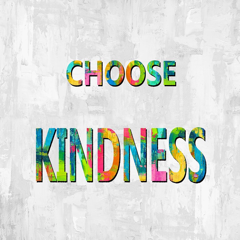 Choose Kindness in Color art print by Jamie MacDowell for $57.95 CAD