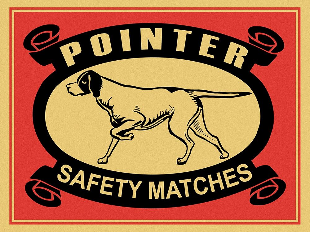 Pointer Safety Matches art print by Mark Rogan for $57.95 CAD