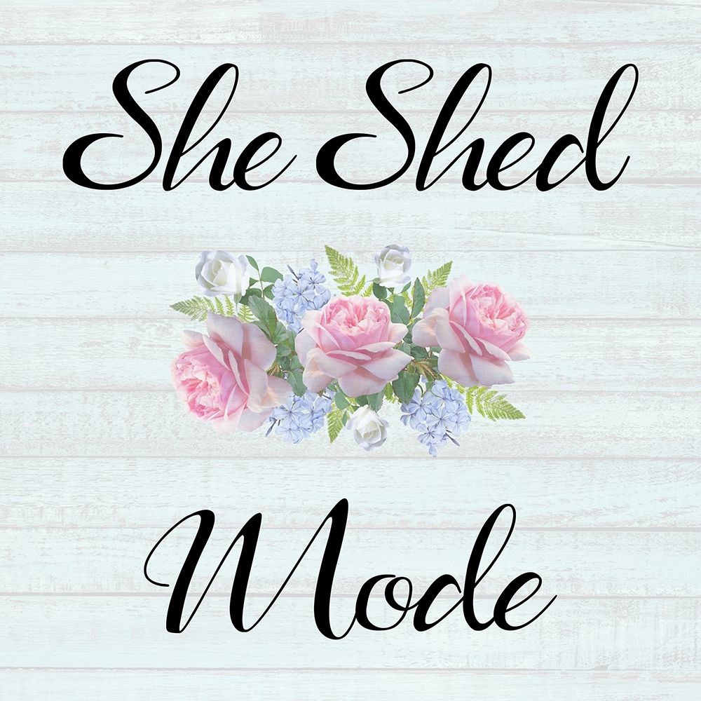 She Shed Mode art print by Jamie Phillip for $57.95 CAD