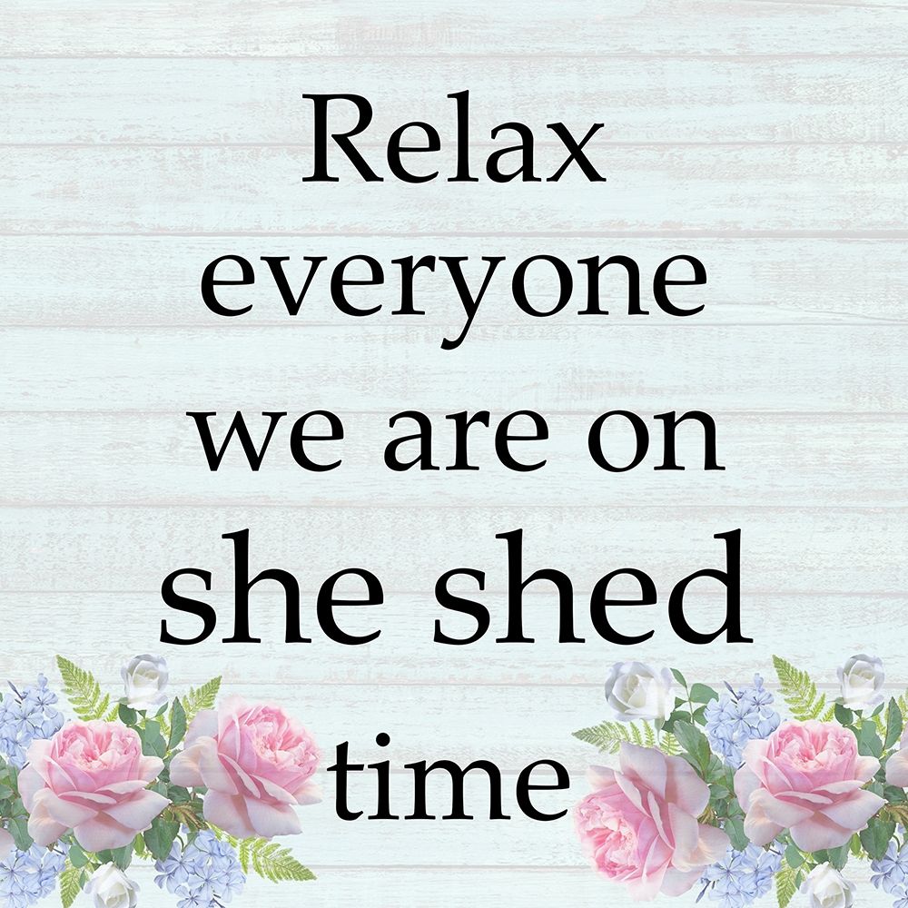 She Shed Time art print by Jamie Phillip for $57.95 CAD